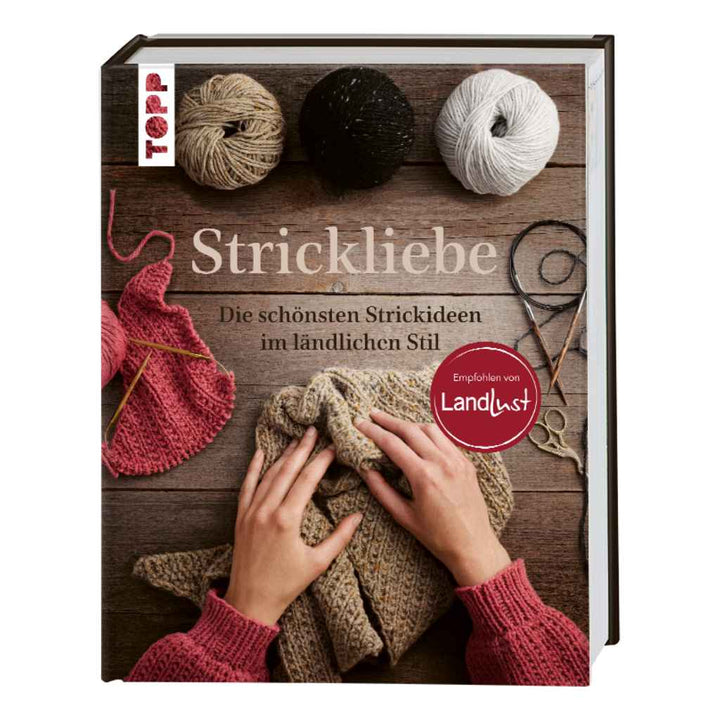 Topp Buch - Strickliebe Empfohlen von Landlust bei bei bei bei Lieblingsgarn
