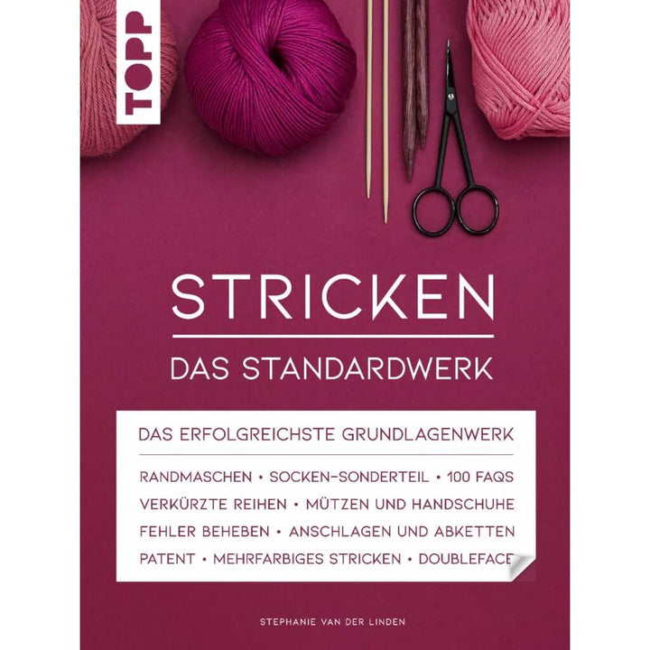 Topp TOPP Stricken: Das Standardwerk - Stephanie van der Linden bei bei bei bei Lieblingsgarn